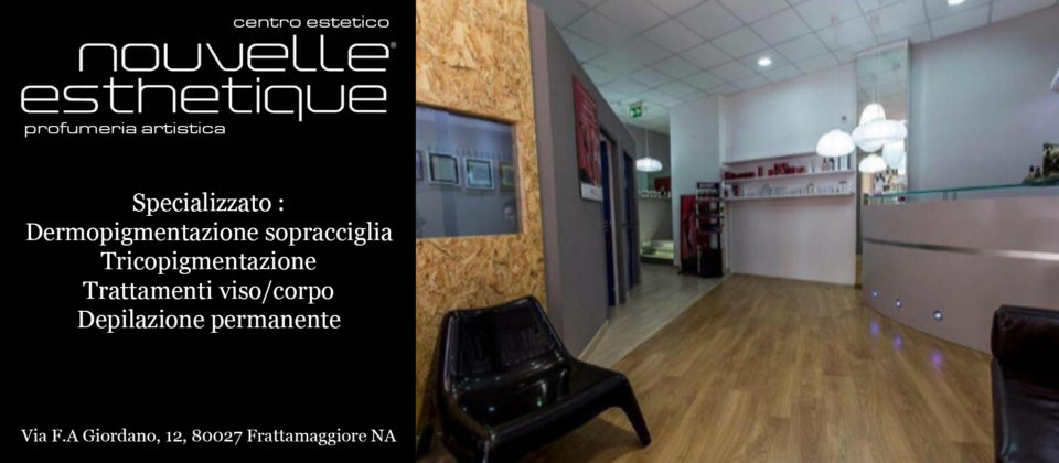 centro estetico Nouvelle Esthetique frattamaggiore napoli